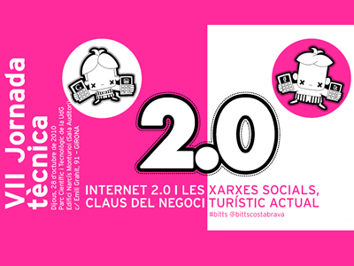 VII Jornada Tècnica: Internet 2.0 i les xarxes socials, claus del negoci turístic actual