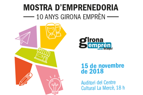 Cartell de la Mostra d'Emprenedoria que tindrà lloc el 15 de novembre per celebrar els 10 anys de Girona Emprèn