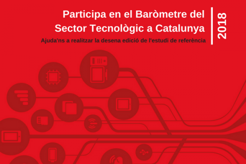 Crida per participar en el Baròmetre del Sector Tecnològic a Catalunya 2018