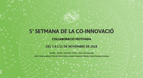 La 5a Setmana de la Co-innovació del Baix Llobregat se celebra del 5 a l'11 de novembre