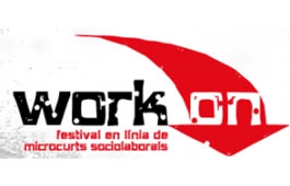Work On Fest - Festival en línia de microcurts sociolaborals