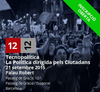 Jornada Tecnopolítica: La política dirigida pels ciutadans