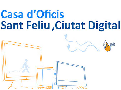 Casa d'Oficis Sant Feliu Ciutat Digital
