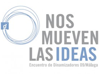 Nos mueven las ideas. Encuentro de Dinamizadores de Guadalinfo 09