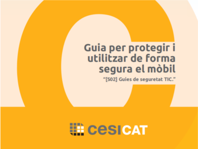 Portada de la "Guia per protegir i utilitzar de forma segura el mòbil" de CESICAT