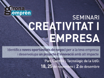 Seminari de creativitat i empresa, a Girona