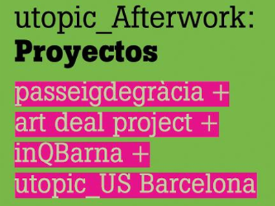 Utopic_Afterwork, un còctel de projectes innovadors i creatius