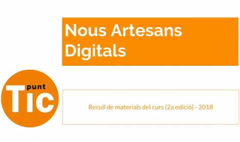 Portada del recull del material de la 2a edició del curs 'Nous Artesans Digitals'