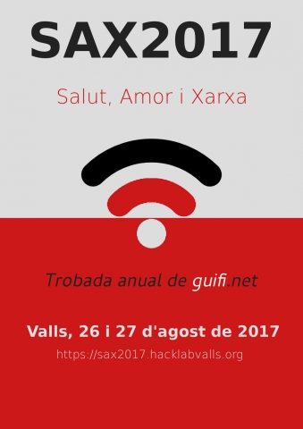 SAX2017: Annual meeting of Guifi.net