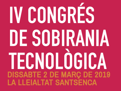 IV Congrés de Sobirania Tecnològica