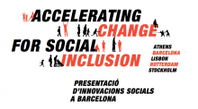 Presentació d'innovacions per a la inclusió social de la iniciativa Accelerating Change for Social Inclusion