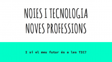 Noies i Tecnologia: noves professions